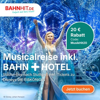 Musical Eiskönigin mit Bahn und Hotel Rabattcode