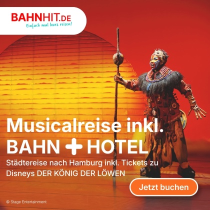 König der Löwen Musical mit Bahn und Hotel bei Bahnhit