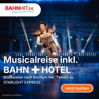 Musicalreise Starlight Express mit Bahn und Hotel bei Bahnhit